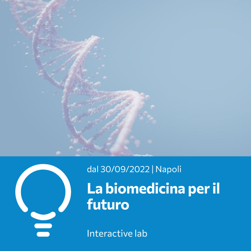 La biomedicina per il futuro